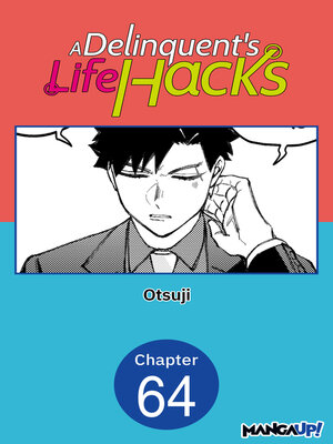 cover image of A Delinquent's Life Hacks, Chapter 64